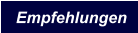 Empfehlungen