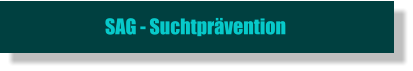 SAG - Suchtprvention